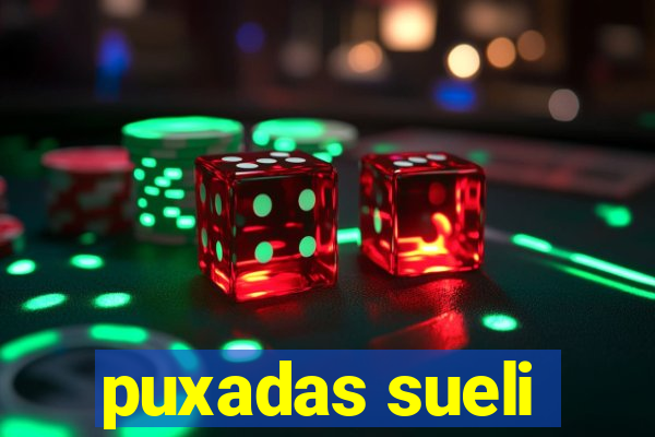 puxadas sueli